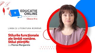 Limba și literatura română, clasa a IX-a, Stilurile funcţionale ale limbii române. Stilul ştiinţific