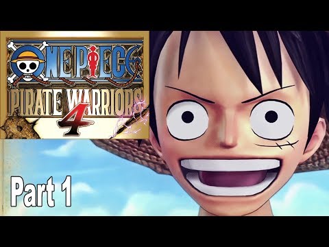 One Piece Pirate Warriors 4 - Walkthrough Part 1 No Commentary [HD 1080P]