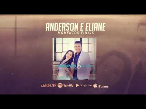 Momentos finais Anderson e Eliane