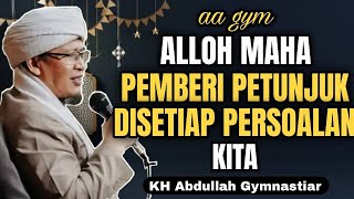 Download lagu Alloh Maha Pemberi Petunjuk Disetiap Persoalan Kita | aa gym | KH Abdullah Gymnastiar mp3 Download lagu Alloh Maha Pemberi Petunjuk Disetiap Persoalan Kita | aa gym | KH Abdullah Gymnastiar mp3