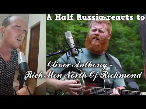 A Half Russian reacts to Oliver Anthony - Rich Men North Of Richmond