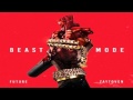 Future - Real Sisters (Beast Mode) 