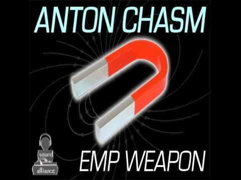 Anton Chasm - EMP Weapon