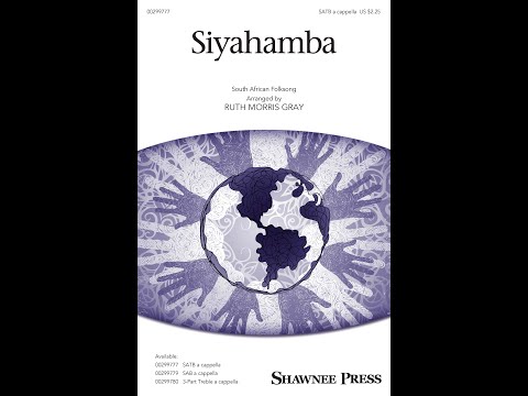 Siyahamba (SATB Choir, a cappella) - Arranged by Ruth Morris Gray
