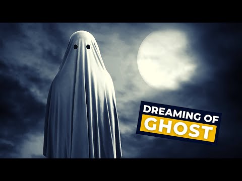Ghost Dream 👻: Decoding and Meaning of Dreaming of Ghosts