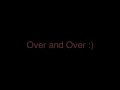Over and Over - 3R (with lyrics) 