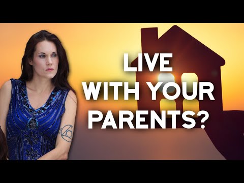 Why Living At Home With Your Parents Can Be A Bad Idea