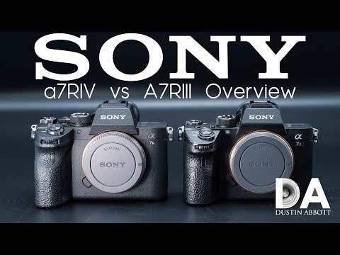 Sony a7RIV vs a7RIII: Overview | 4K