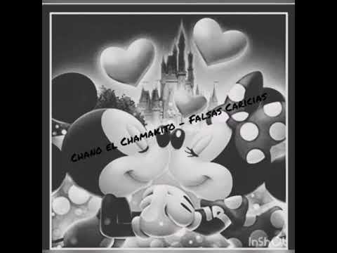 chano el chamakito - Falsas Caricias