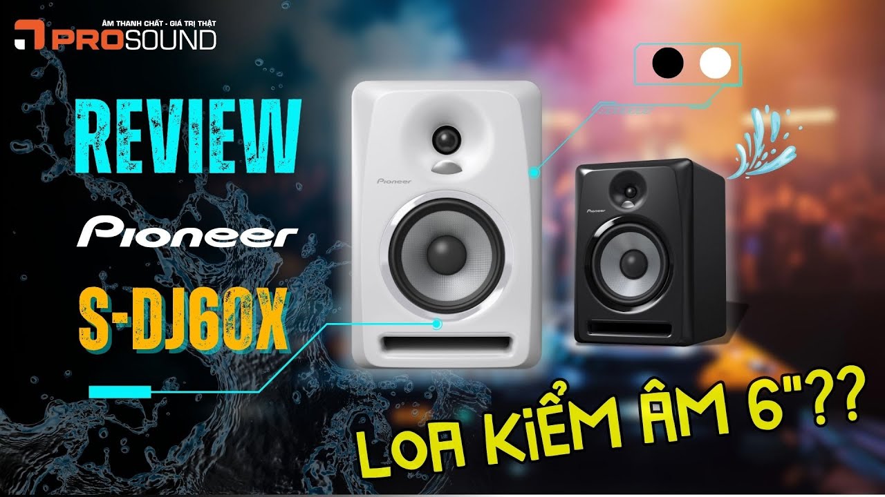 REVIEW Loa PIONEER SDJ60X - Mẫu Loa Kiểm Âm Cực Đẹp Cùng Chất Âm Ấn Tượng !