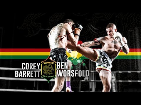 Roots Muaythai 11/ Corey Barrett vs Ben Worsfold