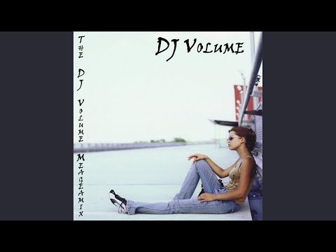 The DJ Volume Megamix