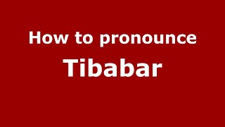 How to pronounce Tibabar