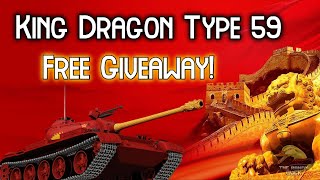King Dragon Type 59: FREE GIVEAWAY!! II Wot Console - World of Tanks Console Modern Armour