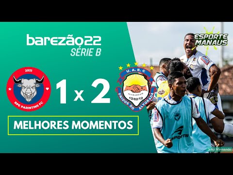 RPE PARINTINS 1 x 2 UNIDOS DO ALVORADA | MELHORES MOMENTOS | SEMIFINAL DO AMAZONENSE SÉRIE B (IDA)