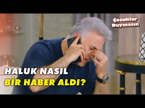 Haluk Kötü Bir Haber Mi Aldı? - Çocuklar Duymasın 74.Bölüm