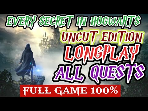 HOGWARTS LEGACY FULL GAME Walkthrough LONGPLAY - UNCUT ALL QUESTS Gameplay Movie - NO COMMENTARY