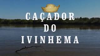 CAÇADOR DO IVINHEMA - Curta-metragem