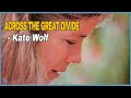 Kate Wolf - Across the Great Divide (1981)