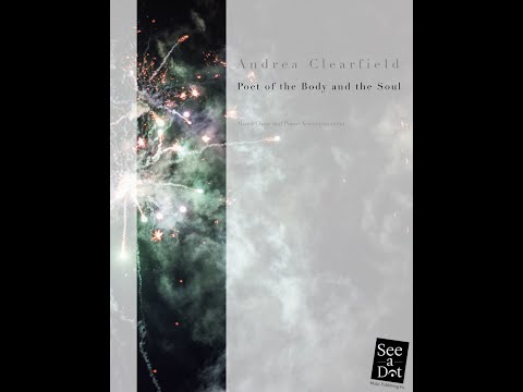 Poet of the Body and Soul by Andrea Clearfield