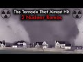 The Tornado That Almost Hit 2 Nuclear Bombs - Andover F5 Documentary