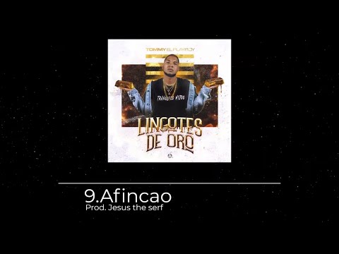 Tommy el Playboy - Afincao (prod. Jesustheserf)