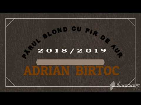 Adrian Birtoc - Părul blond cu fir de aur ***NOU 2018/2019***