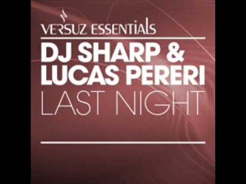 DJ Sharp & Lucas Pereri - Last Night ( Club Mix )