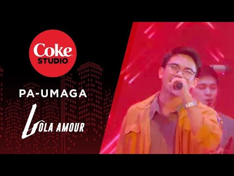 Coke Studio Season 3: “Pa-Umaga” Cover by Lola Amour