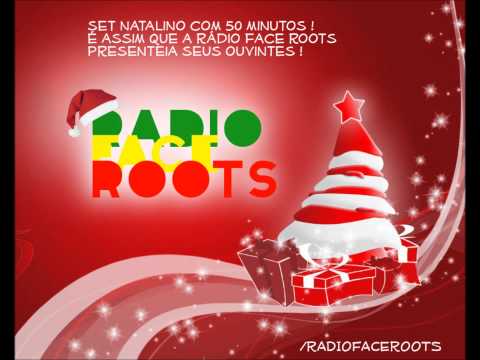Roots Reggae and Ragga Xmas Set mix /RADIOFACEROOTS