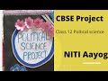 NITI Aayog Cbse Class 12 Project On Niti Aayog Political Science Project Get 20 20