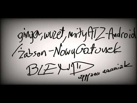 ginger, wuzet, miły ATZ-prod PLN BEATZ/ Żabson "android"/"Nowy gatunek" BLEND