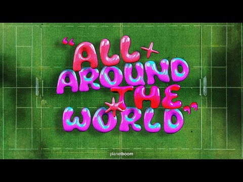 All Around The World | planetboom Official Music Video