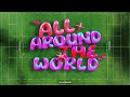 All Around The World