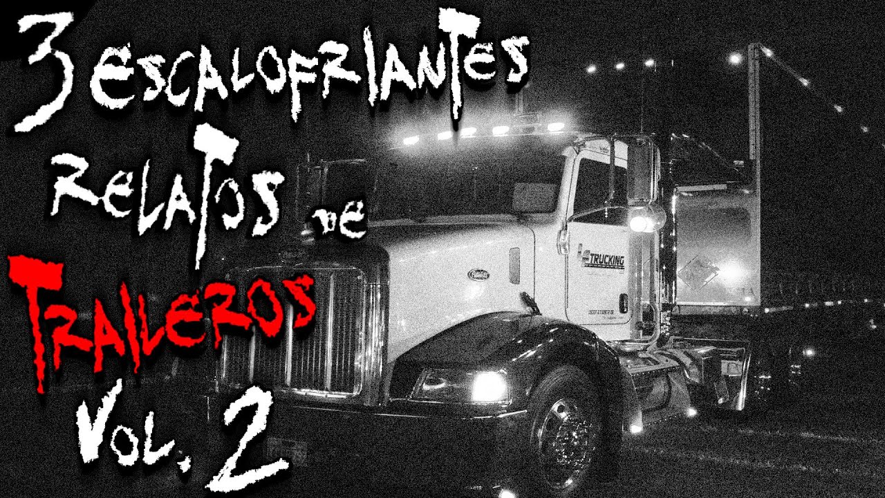 3 Relatos de Traileros de Terror Vol. 2 | Frecuencia Paranormal | FP