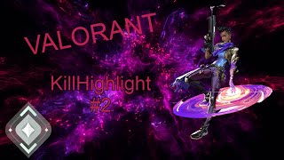 【VALORANT】Silver Rank Kill Highlight #2