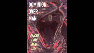 Dominion Over Man 