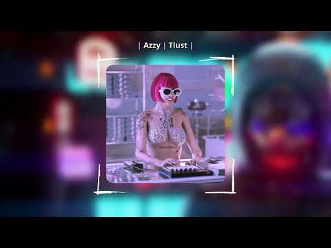 Azzy ft. Tlust - Tiffany (Slowed & Reverb)