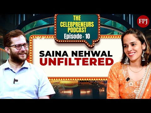 The Celebpreneurs Podcast: Episode 10: Saina Nehwal, The Making Of A Badminton Legend