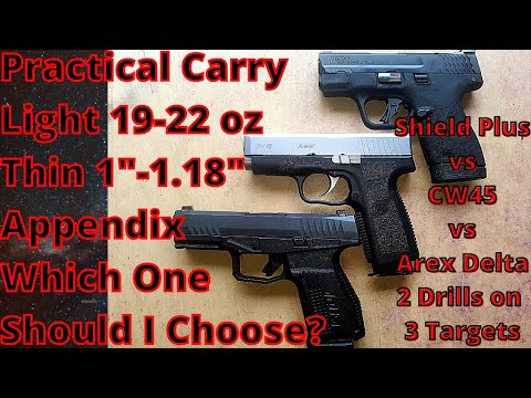 BEST PRACTICAL CARRY PISTOL Shield Plus vs Arex Delta vs CW45 9mm vs .45 Light EFFICIENT EDC CCW