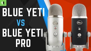 ULTIMATE COMPARISON: Blue Yeti vs Blue Yeti Pro Microphone