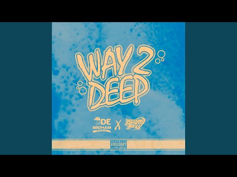 Video thumbnail for Way2Deep