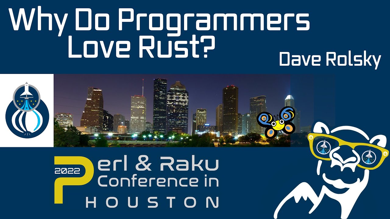Why Do Programmers Love Rust? - Dave Rolsky