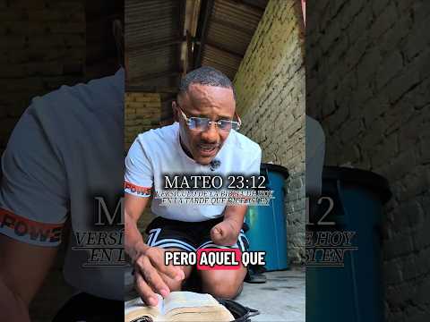 versículo de la Biblia de hoy en la tarde que dice así en Mateo 23:12