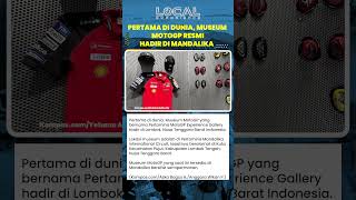 Pertama di Dunia, Museum MotoGP Resmi Hadir di Mandalika