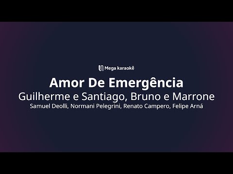 🎤 Amor De Emergência – Guilherme e Santiago, Bruno e Marrone