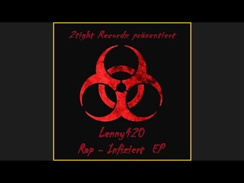 Lenny420 - Gebt uns ein Mic feat. Nebo, Trais, HMC, Phabster Addams, PsyDow, Zeus der Ketz... [2019]