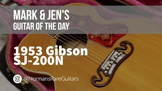 Norman's Rare Guitars - Guitar of the Day: 1953 Gibson SJ-200N