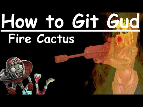 How to git gud at Fire cactus - PVZGW2