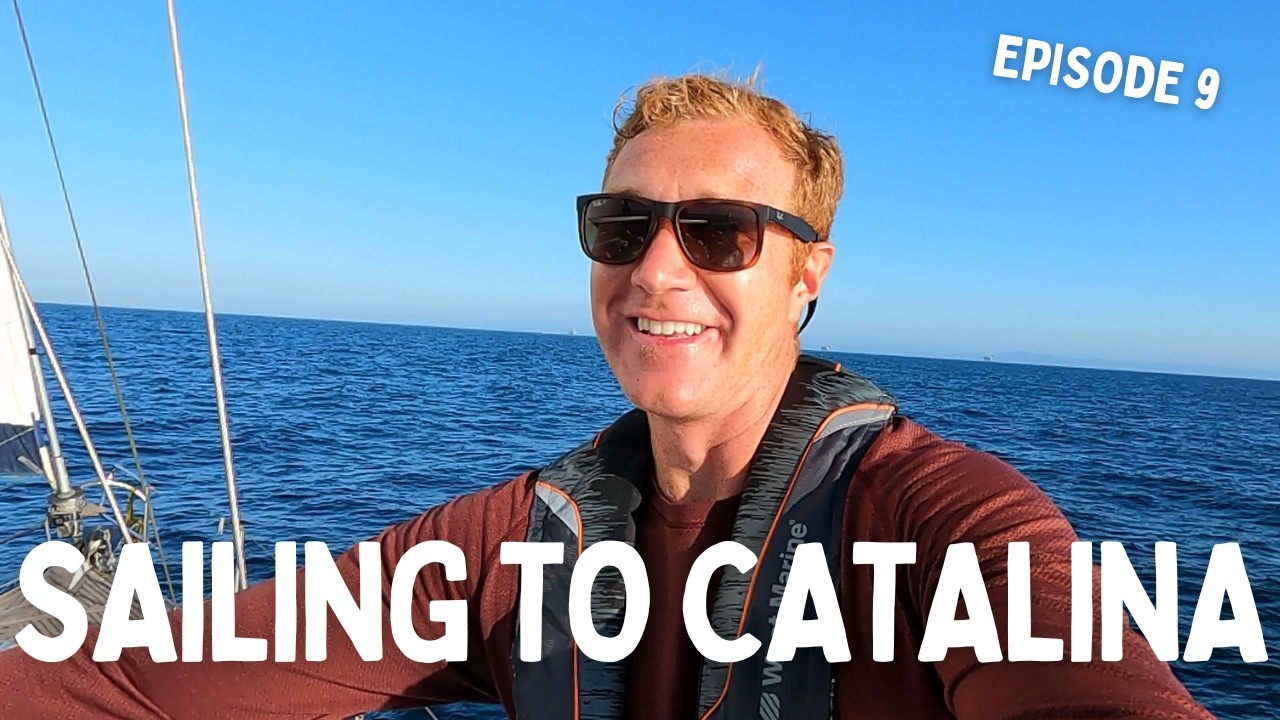 [Ep 9] No Address, No Problem: Solar Arch Plans & Sailing to Catalina